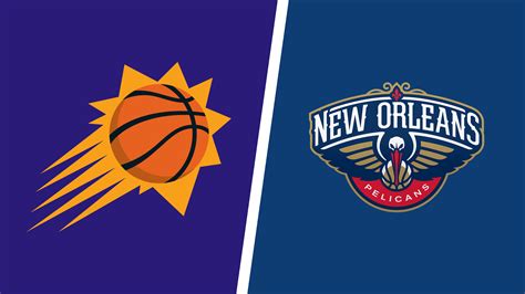 phoenix suns vs new orleans pelicans tickets